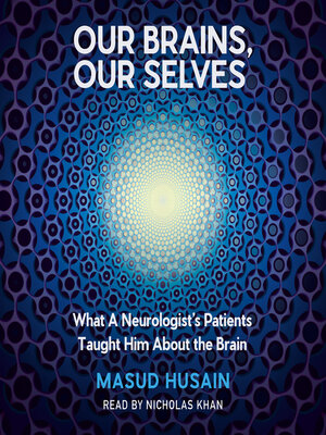 cover image of Our Brains, Our Selves